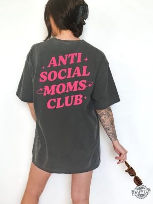 Anti Social Moms Club Shirt Gift For Mom Anti Social Social Club Shirt revetee 10