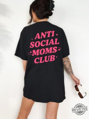 Anti Social Moms Club Shirt Gift For Mom Anti Social Social Club Shirt revetee 2