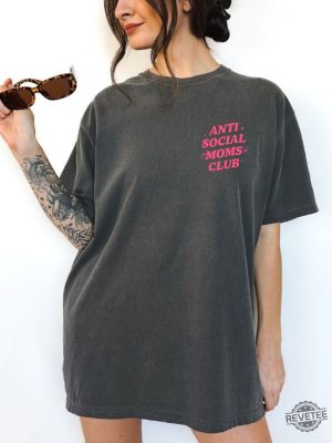 Anti Social Moms Club Shirt Gift For Mom Anti Social Social Club Shirt revetee 9