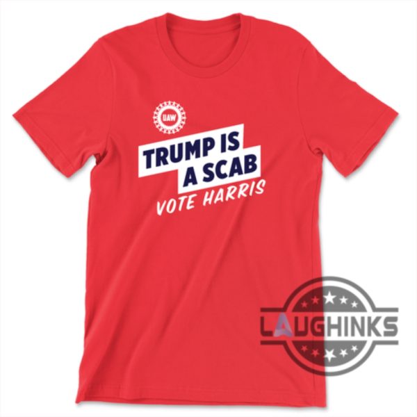 donald trump is a scab vote harris shirt at dnc convention 2024 event