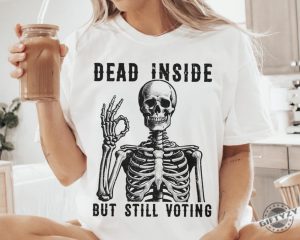 Dead Inside Vote Shirt Halloween Skeleton Sweatshirt Kamala Harris Walz Tshirt Political 2024 Election Hoodie Witchy Feminist Shirt giftyzy 2