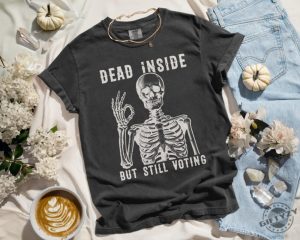 Dead Inside Vote Shirt Halloween Skeleton Sweatshirt Kamala Harris Walz Tshirt Political 2024 Election Hoodie Witchy Feminist Shirt giftyzy 3