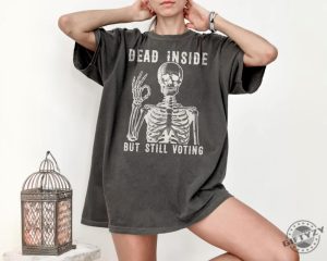 Dead Inside Vote Shirt Halloween Skeleton Sweatshirt Kamala Harris Walz Tshirt Political 2024 Election Hoodie Witchy Feminist Shirt giftyzy 5