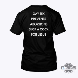 twitter trending gay sex prevents abortions suck a cock for jesus shirt