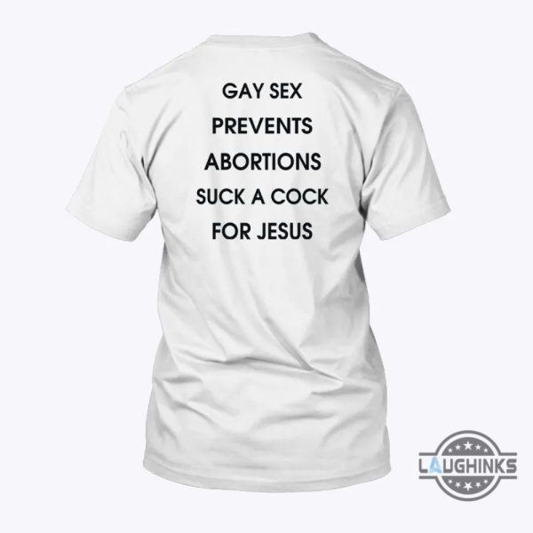 twitter trending gay sex prevents abortions suck a cock for jesus shirt