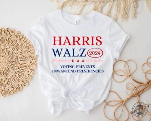 Voting Prevents Unwanted Presidencies Shirt Harris Walz Tshirt 2024 Election Hoodie Feminist Kamala Sweatshirt Presidential Election 2024 Shirt giftyzy 3