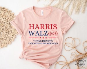 Voting Prevents Unwanted Presidencies Shirt Harris Walz Tshirt 2024 Election Hoodie Feminist Kamala Sweatshirt Presidential Election 2024 Shirt giftyzy 5