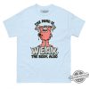 The Mind Is Weak Shirt The Mind Is Weak The Body Also T Shirt trendingnowe 1