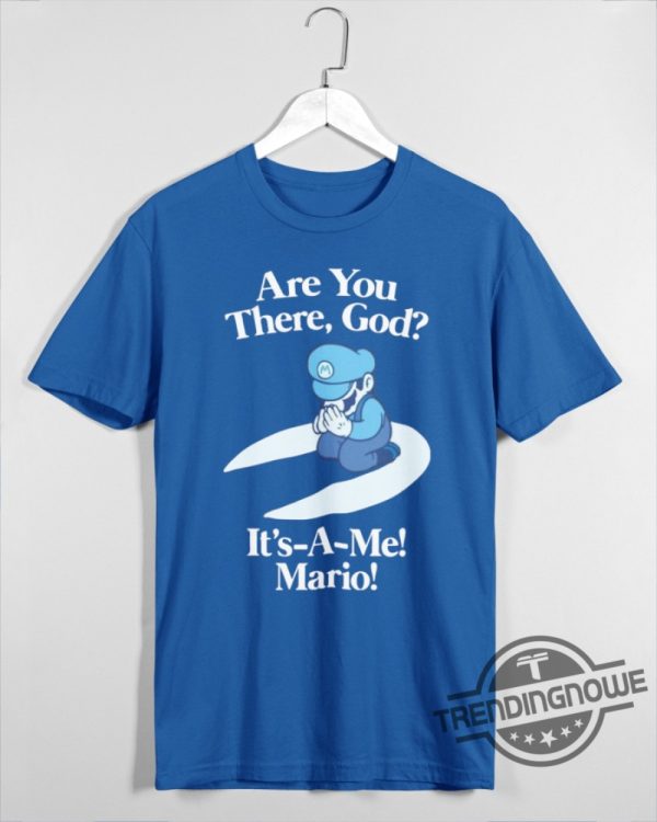 Are You There God Its A Me Mario Shirt trendingnowe 1