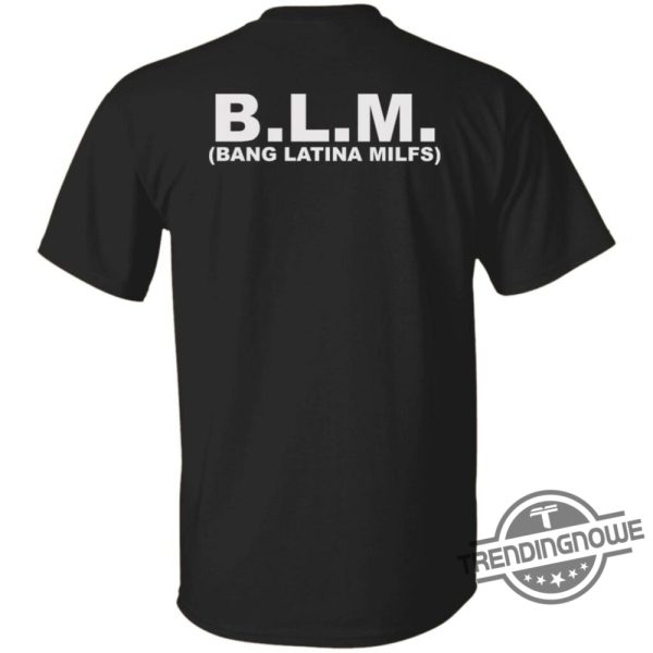 Blm Bang Latina Milfs Shirt Sweatshirt Hoodie trendingnowe 2