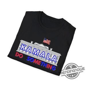 Do Something Shirt Kamala In The White House Shirt Harris Walz Shirt 2024 Michelle Obama Shirt Do Something T Shirt Obama Shirt trendingnowe 2