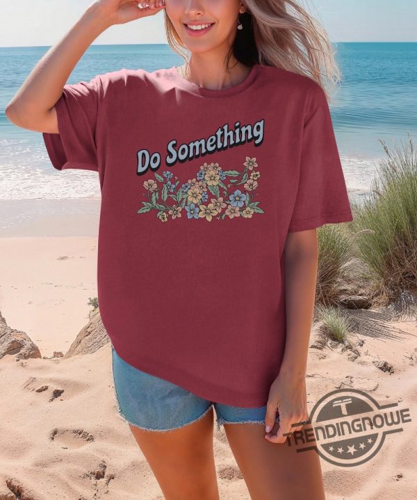 Do Something Shirt Defy The Patriarchy Shirt Harris Walz Shirt 2024 Michelle Obama Shirt Do Something T Shirt Obama Shirt trendingnowe 1