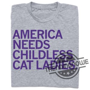 America Needs Cat Ladies Shirt Childless Cat Lady Shirt trendingnowe 2