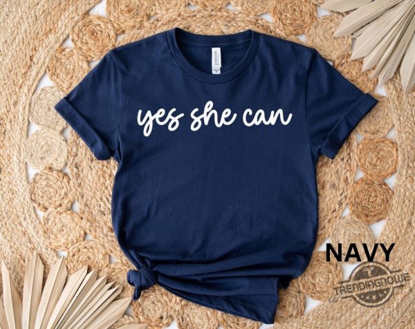 Yes She Can Shirt V2 Kamala Harris Yes She Can Shirt Kamala For President Shirt Madam President Unisex T Shirt Sweatshirt trendingnowe 2