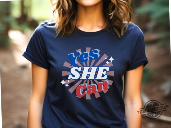 Yes She Can T Shirt Kamala Harris Shirt Kamala 2024 Tee Harris For President Sweatshirt Harris Shirt First Female President trendingnowe 2