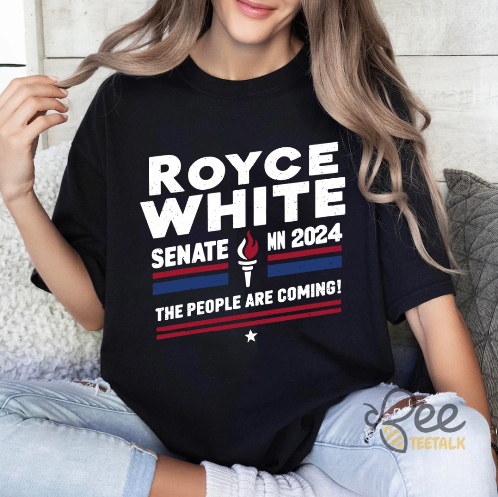 Royce White Senate Mn 2024 Shirt The People Are Coming