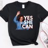 Yes She Can Shirt 2024 Kamala Harris Yes She Can Shirt Kamala For President Shirt Madam President Unisex T Shirt Sweatshirt trendingnowe 1