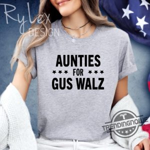 Aunties For Gus Walz Shirt Im Voting For Gus Dad T Shirt Gus Walz Shirt Thats My Dad Shirt Tim Walz Shirt Harris Walz Shirt trendingnowe 2