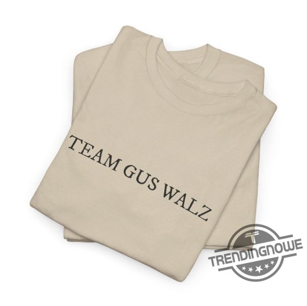 Team Gus Walz Shirt Im Voting For Gus Dad T Shirt Gus Walz Shirt Thats My Dad Shirt Tim Walz Shirt Harris Walz Shirt trendingnowe 1