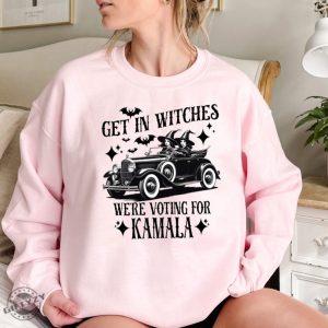 Kamala Harris Shirt Halloween Election Sweatshirt Get In Witches Hoodie Were Voting For Kamala Tshirt giftyzy 6