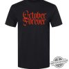 Forever October Shirt Halloween Gift Shirt For Men And Women Halloween T Shirt Sweatshirt Hoodie trendingnowe 1