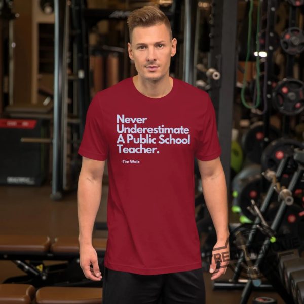 Never Underestimate A Public School Teacher Shirt Never Underestimate A Public School Teacher Tim Walz Shirt trendingnowe 4