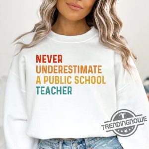 Never Underestimate A Public School Teacher T Shirt Kamala Harris Shirt Harris Walz 2024 Shirt Madam President Shirt trendingnowe 2