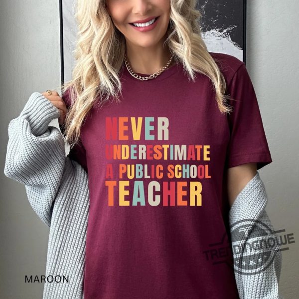 Never Underestimate A Public School Teacher Shirt V2 Kamala Harris Shirt Harris Walz 2024 Shirt Madam President Shirt trendingnowe 3