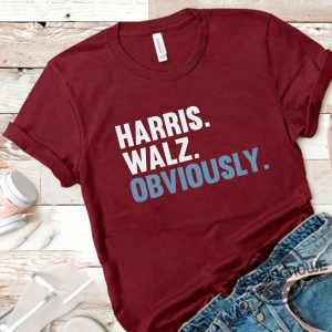 Kamala Harris Walz Obviously Shirt Harris Walz Shirt Kamala Tim Election Voting Shirt Pro Choice Tee Gift trendingnowe 2