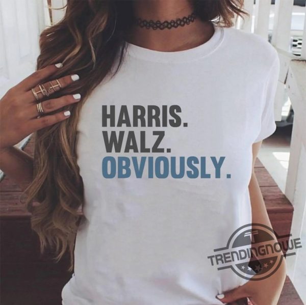 Kamala Harris Walz Obviously Shirt Harris Walz Shirt Kamala Tim Election Voting Shirt Pro Choice Tee Gift trendingnowe 3