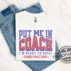 Coach Tim Walz Harris Put Me In Coach Shirt Coach Walz Shirt Harris Walz 2024 Shirt Comma La Tee For Election America trendingnowe 1