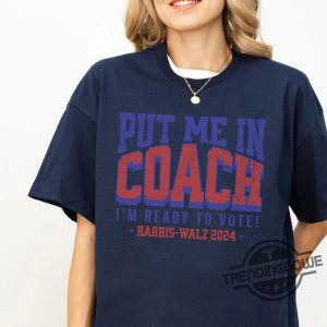 Coach Tim Walz Harris Put Me In Coach Shirt Coach Walz Shirt Harris Walz 2024 Shirt Comma La Tee For Election America trendingnowe 3