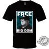 Free Big Dom Disandro Philadelphia Football Fan T Shirt Free Big Dom Shirt revetee 1