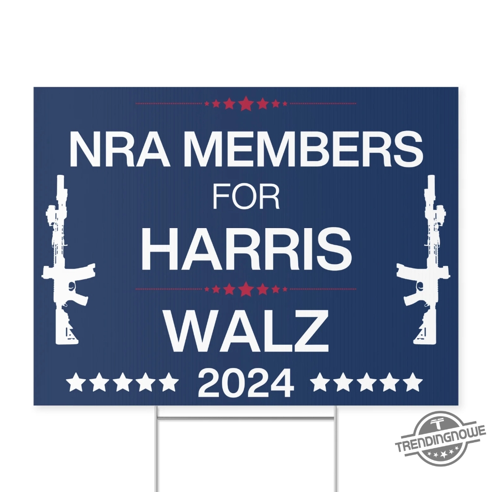 Nra Members For Harris Yard Sign Harris For President Yard Sign Democrat Garden Sign Tim Walz Garden Sign Made In Usa