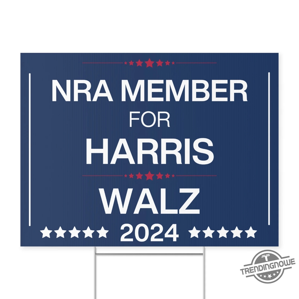 Nra Member For Harris Yard Sign Harris For President Yard Sign Democrat Garden Sign Tim Walz Garden Sign Made In Usa