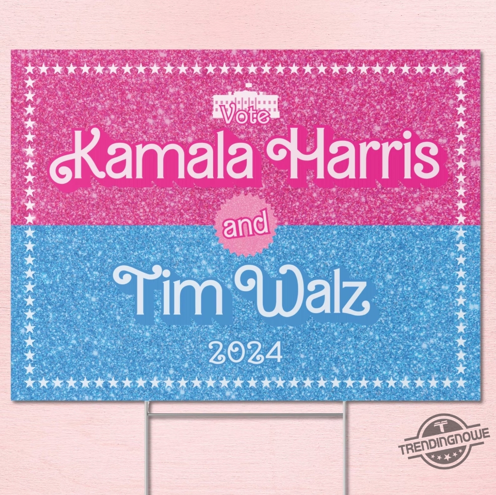 Harris Walz Yard Sign Kamala Barbie Sign Harris For President Yard Sign Democrat Garden Sign Tim Walz Garden Sign Made In Usa