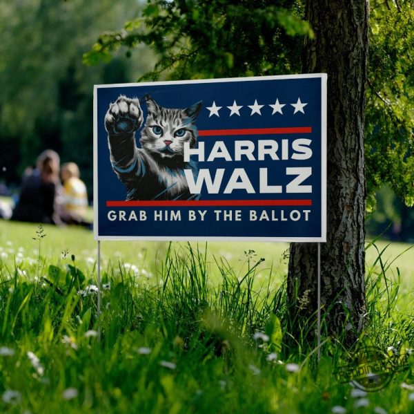 Grab Him By The Ballot Yard Sign Harris For President Yard Sign Democrat Garden Sign Tim Walz Garden Sign Made In Usa trendingnowe 1