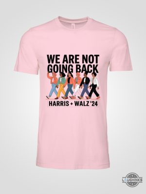 we are not going back harris walz 2024 tee shirt