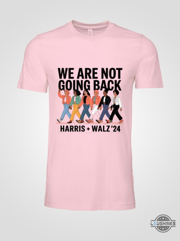 we are not going back harris walz 2024 tee shirt