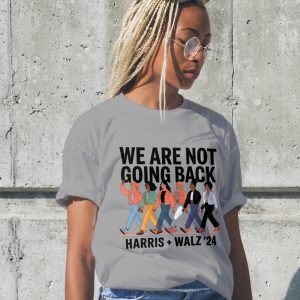 we are not going back harris walz 2024 tee shirt