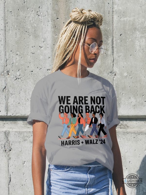 we are not going back harris walz 2024 tee shirt