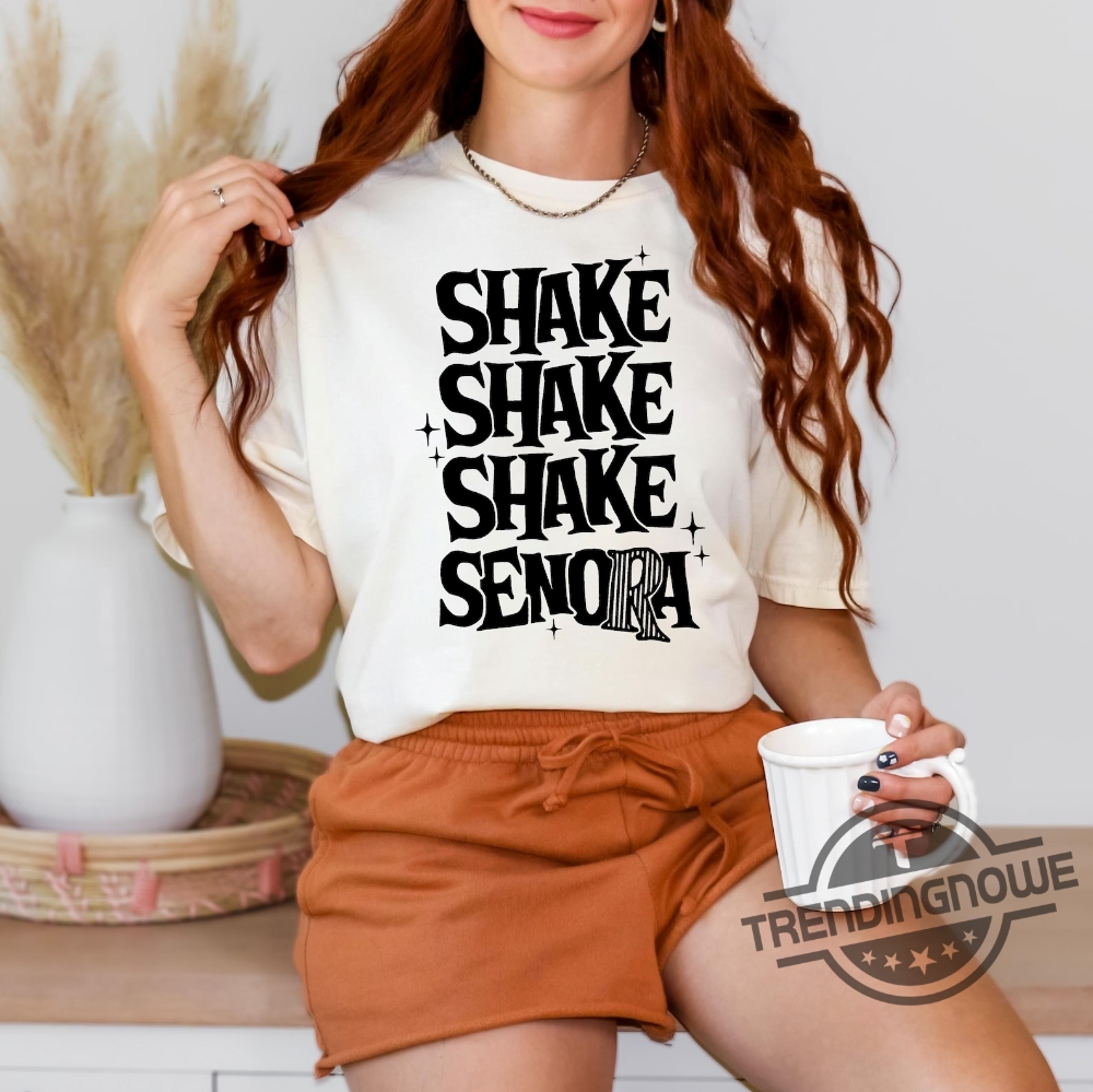 Shake Shake Shake Senora Shirt Beetlejuice T Shirt Funny Halloween T Shirt Halloween Womens Shirt Halloween Movie Shirt trendingnowe 1