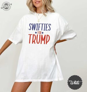 Swifties For Trump 2024 Presidential Election Tshirt Swiftie Girl Sweatshirt Donald Trump For President Shirt giftyzy 5