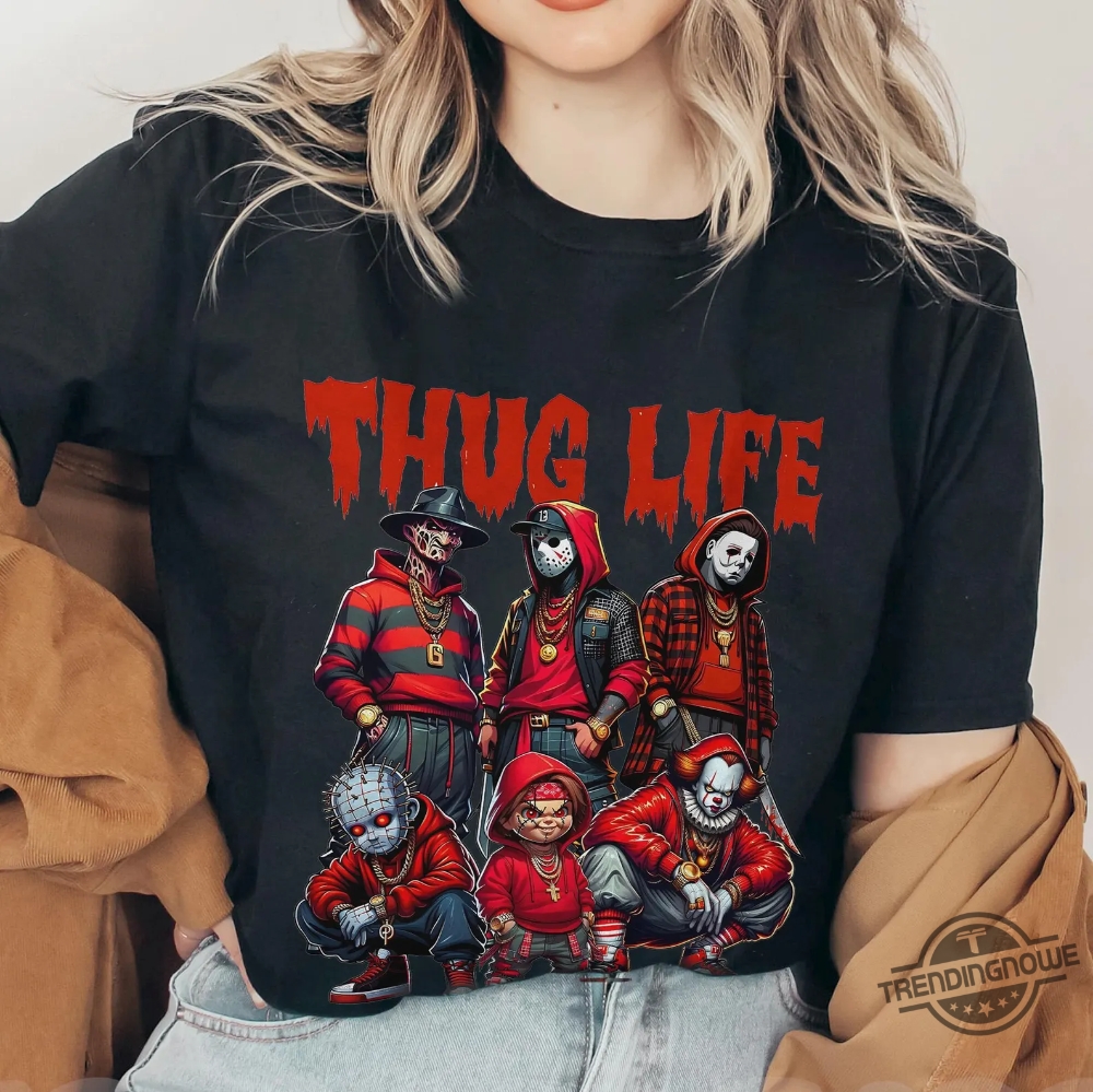 Thug Life Horror Shirt Thug Life Horror Movie T Shirt Scary Halloween Shirt Horror Friend Shirt Movie Killer Shirt Halloween Shirt