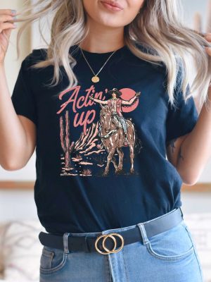 Actin Up Cowgirl Shirt Rodeo Shirt Cowgirl Tshirt Retro Cowboy Pillows Shirt revetee 3