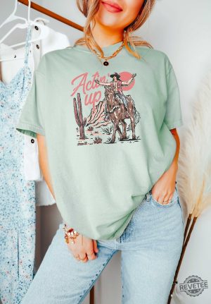 Actin Up Cowgirl Shirt Rodeo Shirt Cowgirl Tshirt Retro Cowboy Pillows Shirt revetee 6