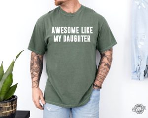 Awesome Like My Daughter Shirt Fathers Dad Gift Tee Awesome Like My Daughter Shirt revetee 2