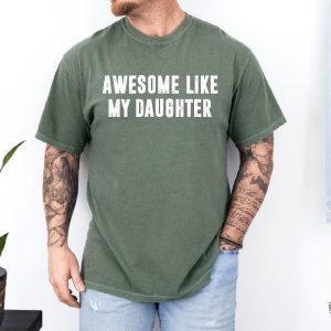 Awesome Like My Daughter Shirt Fathers Dad Gift Tee Awesome Like My Daughter Shirt revetee 2