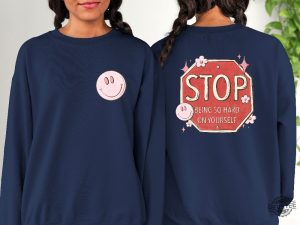 Stop Being So Hard On Yourself Shirt Love Yourself Shirt Yourself Shirt revetee 2