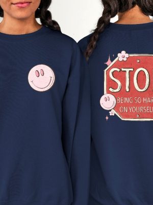 Stop Being So Hard On Yourself Shirt Love Yourself Shirt Yourself Shirt revetee 2